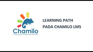 Tutorial Penggunaan Learning Path Chamilo LMS [upl. by Marena570]