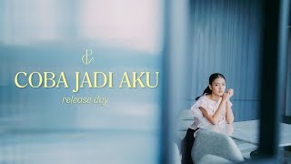 RELEASE DAY quotCOBA JADI AKUquot [upl. by Ynittirb]