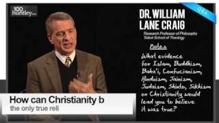 How Can Christianity Be The One True Religion Dr William Lane Craig [upl. by Eisele]