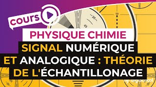 Signal numérique et analogique  Théorie de léchantillonage  PhysiqueChimie  Terminale S [upl. by Llerryt898]