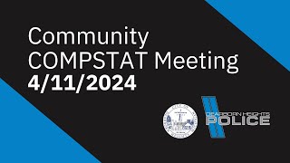 4112024 Community COMPSTAT Meeting [upl. by Ehc]