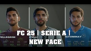 FC 25  SERIE A  New Face  Player Faces [upl. by Retla]