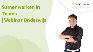 Samenwerken in Teams  Webinar Onderwijs [upl. by Darsie]