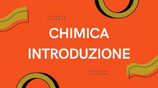 CHIMCA 10 Introduzione [upl. by Enitsirt]