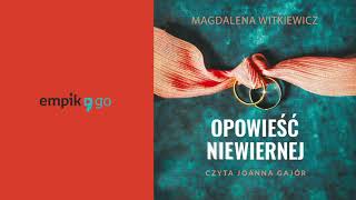 Magdalena Witkiewicz Opowieść niewiernej Audiobook PL [upl. by Damien476]