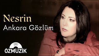 Nesrin  Ankara Gözlüm Official Music Video [upl. by Yentyrb]