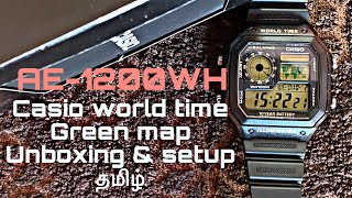 Casio world time AE1200WH1BVDF unboxing amp setup தமிழ்  green map [upl. by Mailand]