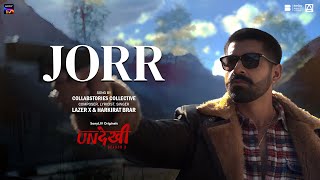 Jorr  Lazer X amp Harkirat Brar  Undekhi S3  Streaming on Sony LIV [upl. by Yarw]