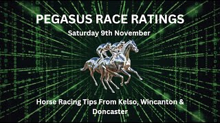 Saturday 9th November FREE Horse Racing Tips  Kelso Wincanton amp Doncaster [upl. by Carri]