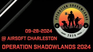 Operation Shadowlands 2024  The Milsim of Team Shadow Airsoft [upl. by Retsam]