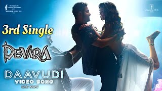 Devara  Daavudi Song  NTR  Devara Third Single  jhanvi Kapoor  Anirudh  Koratala Siva [upl. by Ileyan752]