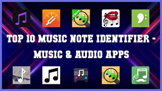 Top 10 Music Note Identifier Android Apps [upl. by Short]