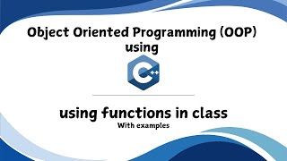 OOP using C  Using functions in class  Urdu  Hindi [upl. by Areehs]