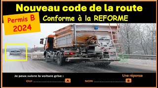 TEST Nouveau examen code de la route 2024 conforme à la nouvelle réforme GRATUIT n°73 [upl. by Oremo]