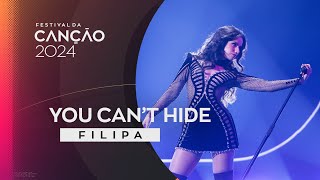 FILIPA – You Cant Hide  2ª Semifinal  Festival da Canção 2024 [upl. by Einafpets]