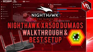 Netgear Nighthawk XR500 DUMAOS Walkthrough amp Best Setup [upl. by Beattie]