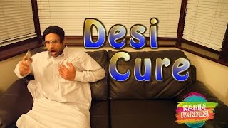 Desi Cure For Everything  Rahim Pardesi [upl. by Canon]