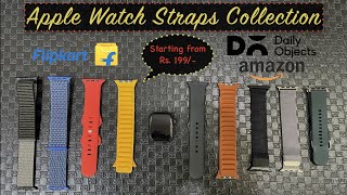 My Apple Watch Straps Collection  Best Budget Straps starting from Rs 200  Hindi [upl. by Ariaet95]