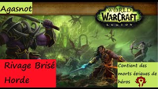 🎮 SPOIL Rivage Brisé Quêtes et Scénario de la Horde  WoW Legion [upl. by Namie]