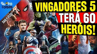 🚨 URGENTE MAIS DE 60 PERSONAGENS EM VINGADORES 5 [upl. by Accever885]