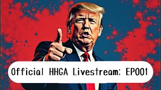 HHGA Livestream 001 Pre US Election Stream [upl. by Vitalis]