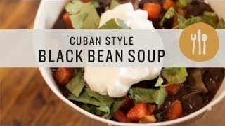 Superfoods  Cuban Style Black Bean Soup [upl. by Yssirhc]