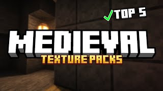 Top 5 Medieval Texture Packs for Minecraft 1213 2024 [upl. by Jobe]