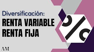 ¿Porqué es importante la diversificación entre Renta Fija y Renta Variable [upl. by Tham]