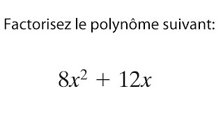 Exercice 5 factorisation polynôme  Mise en évidence simple  Mathématiques secondaire 3 [upl. by Thorin]