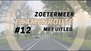 CBR EXAMENROUTE 12 ZOETERMEER  UITLEG  Rijschool TIAMO  2023 [upl. by Einavoj]