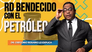 ¿Dónde está el Petróleo en República Dominicana El doctor Gregorio Rosario de Refidomsa lo revela [upl. by Hessler]