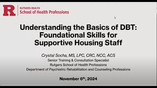 Understanding the Basics of DBT Foundational Skills for Supportive Housing Staff Pt 4 of 4 [upl. by Walcott183]