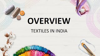 Textile In India  An Overview Of Year 2023 [upl. by Muriel257]