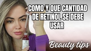 QUE CANTIDAD Y COMO SE APLICA EL RETINOLbeautytips tips skincare skin skincareroutine [upl. by Bred]