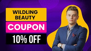 10 OFF  Wildling Beauty Coupon Code  Wildling Beauty Discount Code [upl. by Vinaya701]