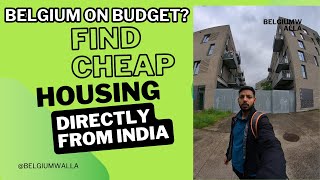 Belgium on a Budget How to Find CHEAP Housing from India 🇮🇳➡️🇧🇪 BelgiumFromIndia [upl. by Ayotol]