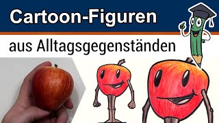 CARTOON FIGUREN amp CHARAKTERE aus Alltagsgegenständen zeichnen ➥ 2 Übungen zum Mitmachen [upl. by Amiel]