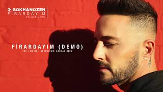 Gökhan Özen  Firardayım Demo  Official Audio [upl. by Arrotal736]