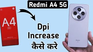 Redmi A4 5G dpi kaise badhaye how to increase dpi in Redmi how to change dpi settings in redmi [upl. by Reinert]