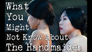 What you might not know about the film The Handmaiden [upl. by Eeram]