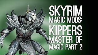 Skyrim Remastered Mods Lets Play Skyrim PS4 Magic Mod  KIPPERS MASTER OF MAGIC PART 22 [upl. by Omlesna]