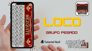 LOCO  Pesado  Acordeón Mezquite  Tutorial Fácil [upl. by Nagaet199]