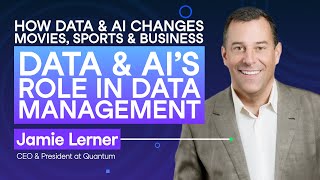 250 How Data amp AI are Changing Data Management  Jamie Lerner CEO President amp Chairman at Quantum [upl. by Jacob656]