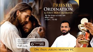 PRIESTLY ORDINATION amp FIRST HOLY QURBANA DN PAUL ARUN MADAN VC [upl. by Direj]