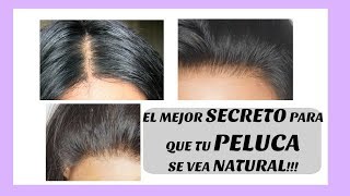 EL MEJOR SECRETO PARA QUE TU PELUCA SE VEA NATURAL ACLARANDO LOS NUDITOS [upl. by Britteny]