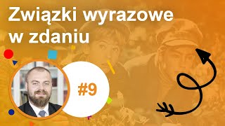 9 Związki wyrazowe w zdaniu [upl. by Rosalind]