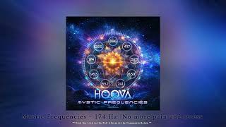 HOOVA  quot174 Hz  No more pain and stressquot ᴴᴰ [upl. by Matty]