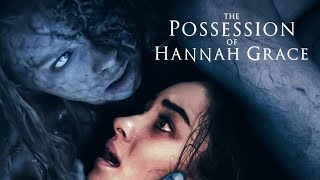 The Possession of Hannah Grace Film Explained  2018 Horror Movie Summarized by MOVIE KINGDOM [upl. by Verdie]