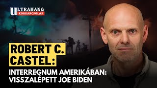 Joe Biden visszalépett óriási válság készülőben  Robert C Castel javított hang [upl. by Musser643]