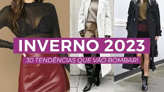 Inverno 2023 30 tendências que vão bombar [upl. by Annim]